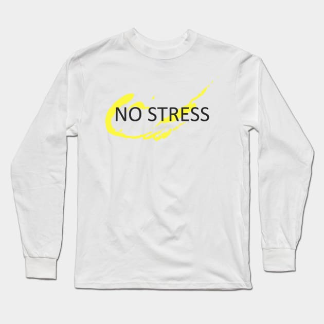 No stress Long Sleeve T-Shirt by Nataliia1112